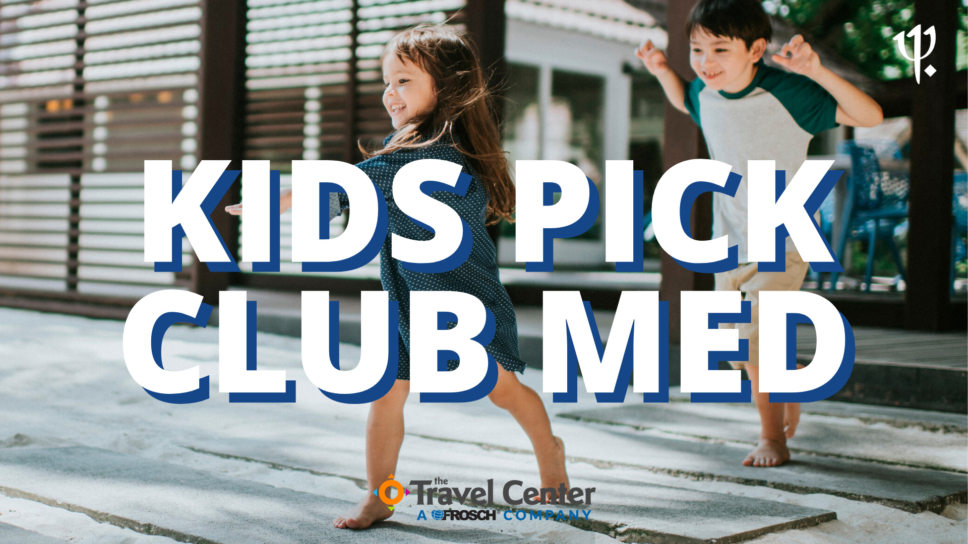 Kids Pick Club Med